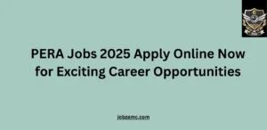 PERA Jobs 2025 Apply Online Now for Exciting Career Opportunities