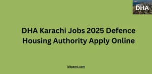 DHA Karachi Jobs 2025 Defence Housing Authority Apply Online