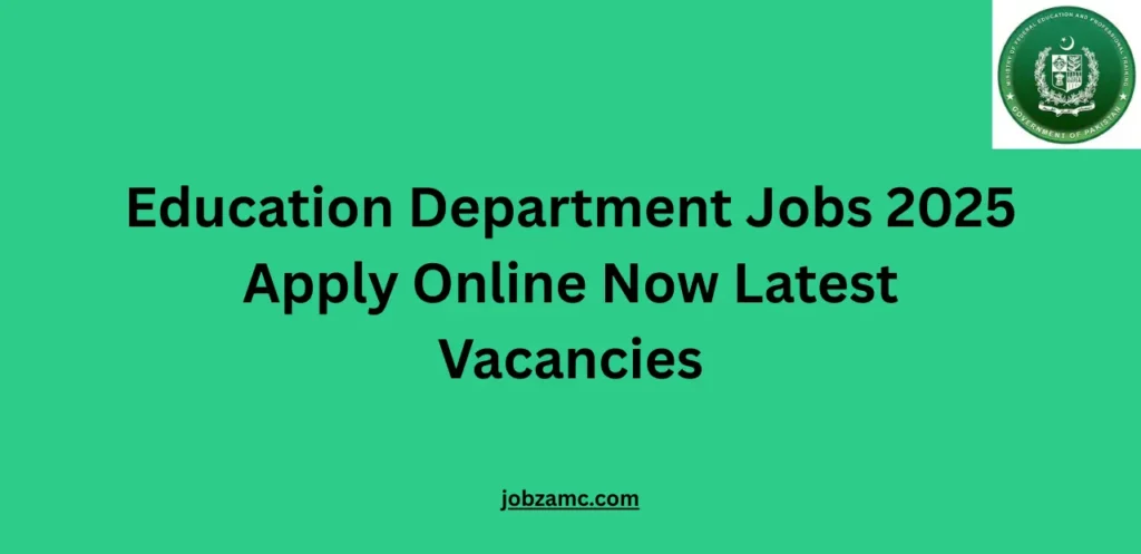 Education Department Jobs 2025 Apply Online Now Latest Vacancies